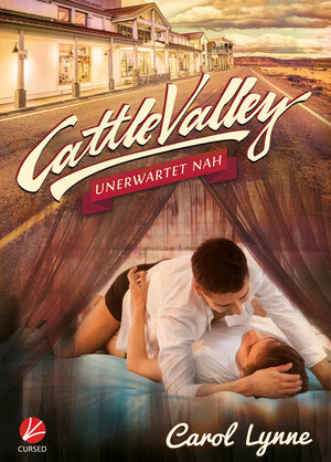Buchcover Cattle Valley: Unerwartet nah | Carol Lynne | EAN 9783958237094 | ISBN 3-95823-709-6 | ISBN 978-3-95823-709-4