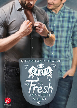 Buchcover Portland Heat: Baked Fresh | Annabeth Albert | EAN 9783958238145 | ISBN 3-95823-814-9 | ISBN 978-3-95823-814-5