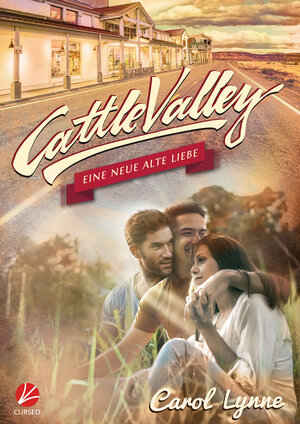 Buchcover Cattle Valley: Eine neue alte Liebe | Carol Lynne | EAN 9783958238169 | ISBN 3-95823-816-5 | ISBN 978-3-95823-816-9