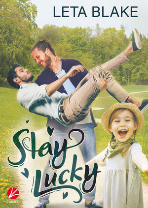 Buchcover Stay Lucky | Leta Blake | EAN 9783958239401 | ISBN 3-95823-940-4 | ISBN 978-3-95823-940-1