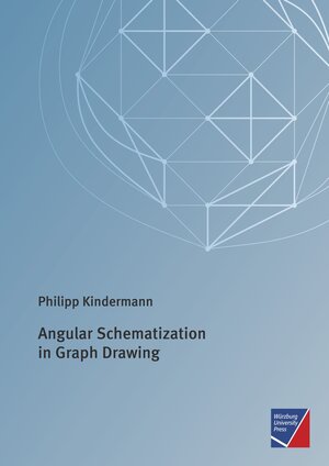 Buchcover Angular Schematization in Graph Drawing | Philipp Kindermann | EAN 9783958260207 | ISBN 3-95826-020-9 | ISBN 978-3-95826-020-7