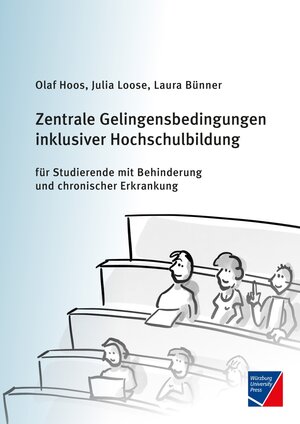 Buchcover Zentrale Gelingensbedingungen inklusiver Hochschulbildung für Studierende mit Behinderung und chronischer Erkrankung | Olaf Hoos | EAN 9783958261242 | ISBN 3-95826-124-8 | ISBN 978-3-95826-124-2