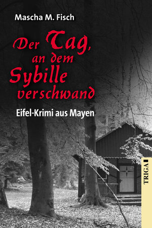 Buchcover Der Tag, an dem Sybille verschwand | Mascha M Fisch | EAN 9783958280106 | ISBN 3-95828-010-2 | ISBN 978-3-95828-010-6