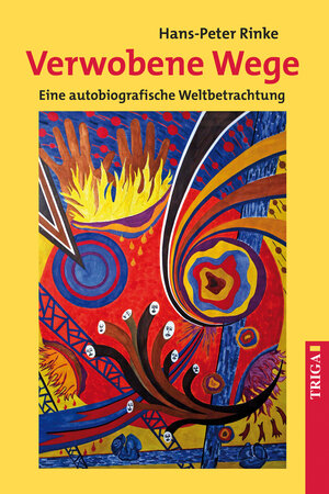 Buchcover Verwobene Wege | Hans-Peter Rinke | EAN 9783958280168 | ISBN 3-95828-016-1 | ISBN 978-3-95828-016-8