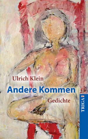Buchcover Andere Kommen | Ulrich Klein | EAN 9783958280311 | ISBN 3-95828-031-5 | ISBN 978-3-95828-031-1