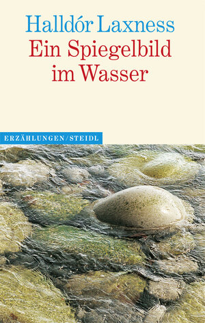Buchcover Ein Spiegelbild im Wasser | Halldór Laxness | EAN 9783958290136 | ISBN 3-95829-013-2 | ISBN 978-3-95829-013-6