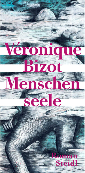 Buchcover Menschenseele | Véronique Bizot | EAN 9783958291362 | ISBN 3-95829-136-8 | ISBN 978-3-95829-136-2