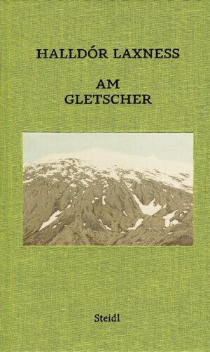 Buchcover Am Gletscher | Halldór Laxness | EAN 9783958291379 | ISBN 3-95829-137-6 | ISBN 978-3-95829-137-9