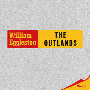 Buchcover The Outlands | William Eggleston | EAN 9783958292659 | ISBN 3-95829-265-8 | ISBN 978-3-95829-265-9