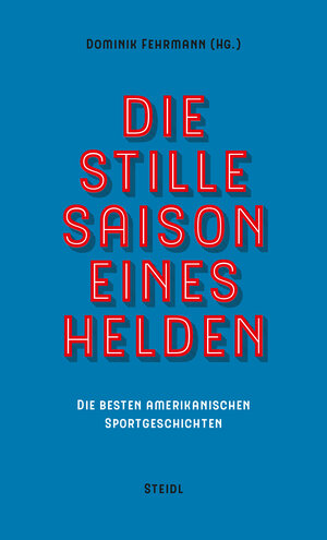Buchcover Die stille Saison eines Helden  | EAN 9783958293724 | ISBN 3-95829-372-7 | ISBN 978-3-95829-372-4
