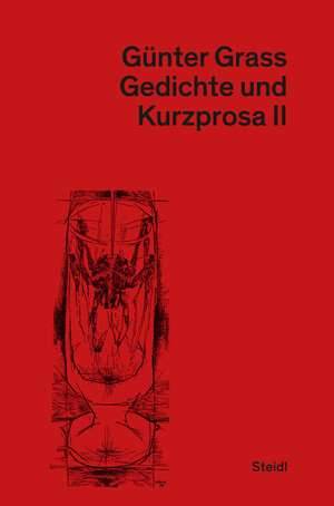 Buchcover Gedichte und Kurzprosa II | Günter Grass | EAN 9783958294479 | ISBN 3-95829-447-2 | ISBN 978-3-95829-447-9
