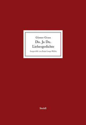 Buchcover Du. Ja Du. Liebesgedichte | Günter Grass | EAN 9783958295209 | ISBN 3-95829-520-7 | ISBN 978-3-95829-520-9