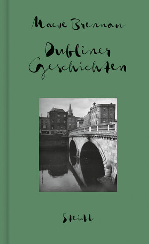 Buchcover Sämtliche Erzählungen, Band 1: Dubliner Geschichten | Maeve Brennan | EAN 9783958295322 | ISBN 3-95829-532-0 | ISBN 978-3-95829-532-2