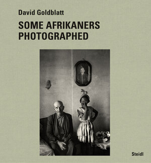 Buchcover Some Afrikaners Photographed | David Goldblatt | EAN 9783958295513 | ISBN 3-95829-551-7 | ISBN 978-3-95829-551-3