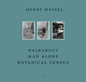 Buchcover Walkabout / Man Alone / Botanical Census | Henry Wessel | EAN 9783958295704 | ISBN 3-95829-570-3 | ISBN 978-3-95829-570-4