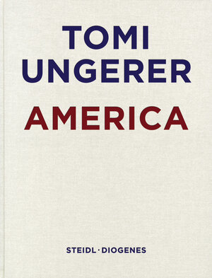 Buchcover America | Tomi Ungerer | EAN 9783958295742 | ISBN 3-95829-574-6 | ISBN 978-3-95829-574-2