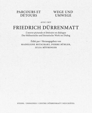 Buchcover Wege und Umwege mit Friedrich Dürrenmatt Band I, II und III im Schuber | Friedrich Dürrenmatt | EAN 9783958297791 | ISBN 3-95829-779-X | ISBN 978-3-95829-779-1