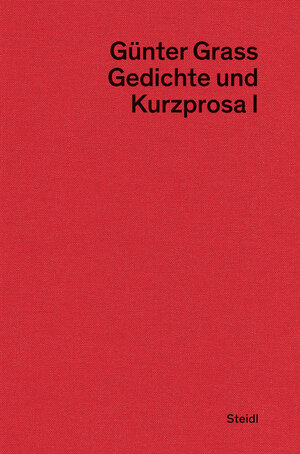 Buchcover Gedichte und Kurzprosa I | Günter Grass | EAN 9783958297944 | ISBN 3-95829-794-3 | ISBN 978-3-95829-794-4
