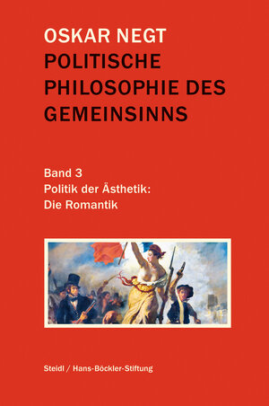 Buchcover Politische Philosophie des Gemeinsinns Band 3 | Oskar Negt | EAN 9783958299825 | ISBN 3-95829-982-2 | ISBN 978-3-95829-982-5