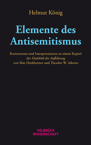 Buchcover Elemente des Antisemitismus | Helmut König | EAN 9783958320956 | ISBN 3-95832-095-3 | ISBN 978-3-95832-095-6