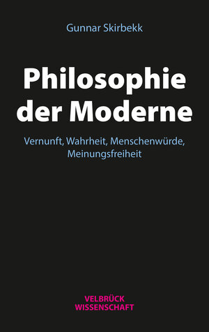 Buchcover Philosophie der Moderne | Gunnar Skirbekk | EAN 9783958321328 | ISBN 3-95832-132-1 | ISBN 978-3-95832-132-8
