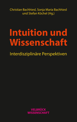 Buchcover Intuition und Wissenschaft  | EAN 9783958321434 | ISBN 3-95832-143-7 | ISBN 978-3-95832-143-4