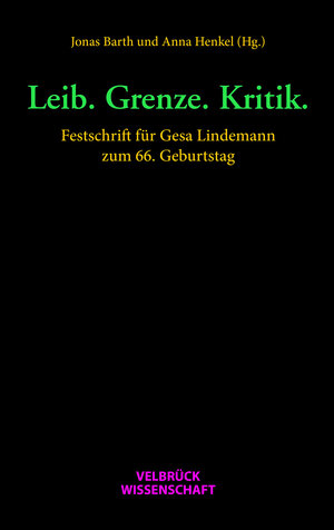 Buchcover Leib. Grenze. Kritik.  | EAN 9783958323018 | ISBN 3-95832-301-4 | ISBN 978-3-95832-301-8