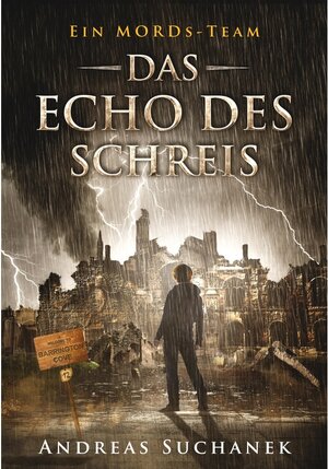 Buchcover Das Echo des Schreis / Ein MORDs-Team Bd.12 | Andreas Suchanek | EAN 9783958341838 | ISBN 3-95834-183-7 | ISBN 978-3-95834-183-8