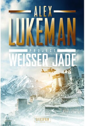Buchcover WEISSER JADE (Project 1) / Project Bd.1 | Alex Lukeman | EAN 9783958351592 | ISBN 3-95835-159-X | ISBN 978-3-95835-159-2