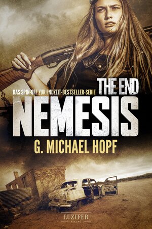 Buchcover THE END - NEMESIS | G. Michael Hopf | EAN 9783958352674 | ISBN 3-95835-267-7 | ISBN 978-3-95835-267-4