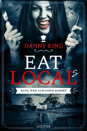Buchcover EAT LOCAL(s) – RATE, WER ZUM ESSEN KOMMT | Danny King | EAN 9783958353077 | ISBN 3-95835-307-X | ISBN 978-3-95835-307-7