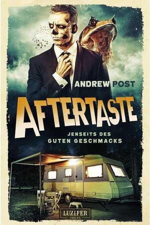 Buchcover AFTERTASTE - Jenseits des guten Geschmacks | Andrew Post | EAN 9783958353251 | ISBN 3-95835-325-8 | ISBN 978-3-95835-325-1