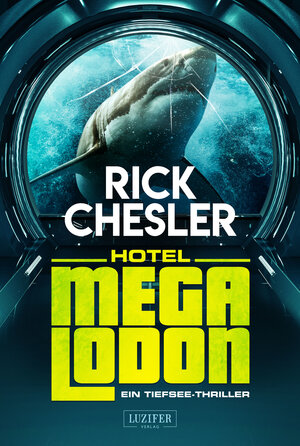 Buchcover HOTEL MEGALODON | Rick Chesler | EAN 9783958354128 | ISBN 3-95835-412-2 | ISBN 978-3-95835-412-8
