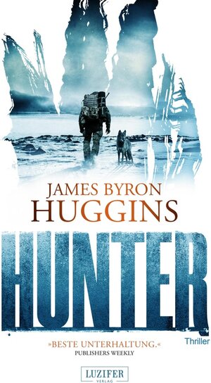Buchcover HUNTER | James Byron Huggins | EAN 9783958354197 | ISBN 3-95835-419-X | ISBN 978-3-95835-419-7