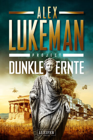 Buchcover DUNKLE ERNTE (Project 4) | Alex Lukeman | EAN 9783958354562 | ISBN 3-95835-456-4 | ISBN 978-3-95835-456-2