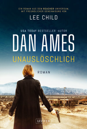 Buchcover UNAUSLÖSCHLICH | Dan Ames | EAN 9783958354746 | ISBN 3-95835-474-2 | ISBN 978-3-95835-474-6