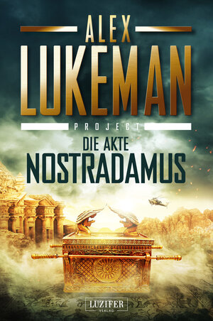 Buchcover DIE AKTE NOSTRADAMUS (Project 6) | Alex Lukeman | EAN 9783958355316 | ISBN 3-95835-531-5 | ISBN 978-3-95835-531-6