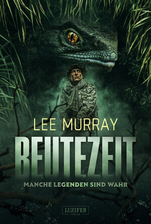 Buchcover BEUTEZEIT - Manche Legenden sind wahr | Lee Murray | EAN 9783958355330 | ISBN 3-95835-533-1 | ISBN 978-3-95835-533-0