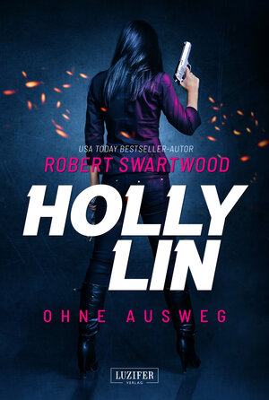 Buchcover OHNE AUSWEG (Holly Lin) | Robert Swartwood | EAN 9783958355538 | ISBN 3-95835-553-6 | ISBN 978-3-95835-553-8