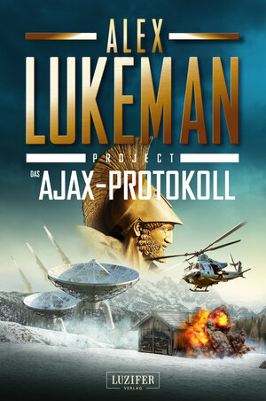 Buchcover DAS AJAX-PROTOKOLL (Project 7) | Alex Lukeman | EAN 9783958355606 | ISBN 3-95835-560-9 | ISBN 978-3-95835-560-6