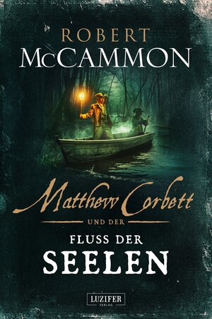 Buchcover MATTHEW CORBETT und der Fluss der Seelen | Robert McCammon | EAN 9783958356016 | ISBN 3-95835-601-X | ISBN 978-3-95835-601-6
