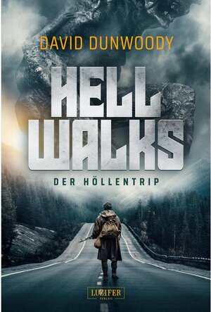 Buchcover HELL WALKS - Der Höllentrip | David Dunwoody | EAN 9783958356375 | ISBN 3-95835-637-0 | ISBN 978-3-95835-637-5