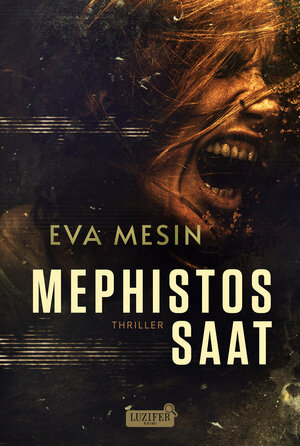 Buchcover MEPHISTOS SAAT | Eva Mesin | EAN 9783958357709 | ISBN 3-95835-770-9 | ISBN 978-3-95835-770-9