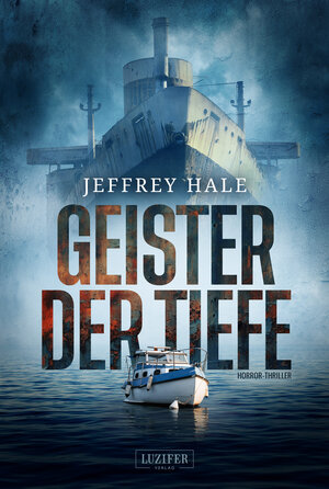 Buchcover GEISTER DER TIEFE | Jeffrey Hale | EAN 9783958358720 | ISBN 3-95835-872-1 | ISBN 978-3-95835-872-0