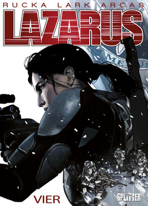 Buchcover Lazarus. Band 4 | Greg Rucka | EAN 9783958392212 | ISBN 3-95839-221-0 | ISBN 978-3-95839-221-2
