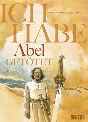 Buchcover Ich habe Abel getötet | Serge Le Tendre | EAN 9783958394483 | ISBN 3-95839-448-5 | ISBN 978-3-95839-448-3