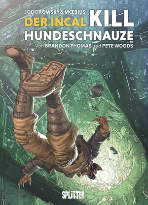 Buchcover Der Incal: Kill Hundeschnauze | Brandon Thomas | EAN 9783958395350 | ISBN 3-95839-535-X | ISBN 978-3-95839-535-0