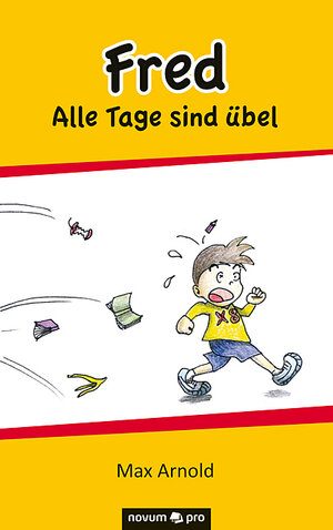 Buchcover Fred - Alle Tage sind übel | Max Arnold | EAN 9783958400849 | ISBN 3-95840-084-1 | ISBN 978-3-95840-084-9