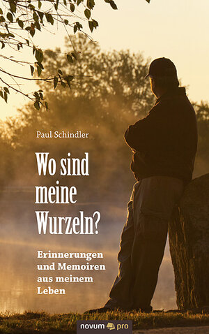 Buchcover Wo sind meine Wurzeln? | Paul Schindler | EAN 9783958400924 | ISBN 3-95840-092-2 | ISBN 978-3-95840-092-4