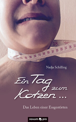 Buchcover Ein Tag zum Kotzen ... | Nadja Schilling | EAN 9783958401204 | ISBN 3-95840-120-1 | ISBN 978-3-95840-120-4